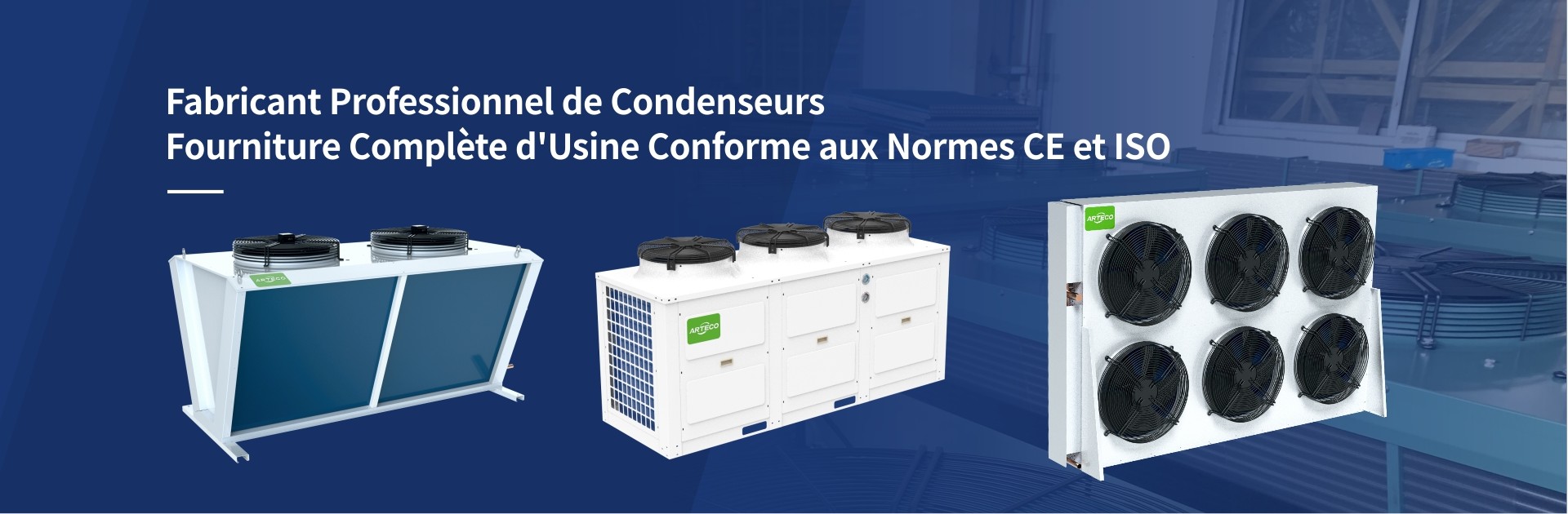 Fabricant professionnel de condenseurs